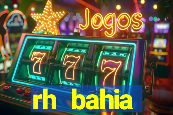 rh bahia contracheque 2022